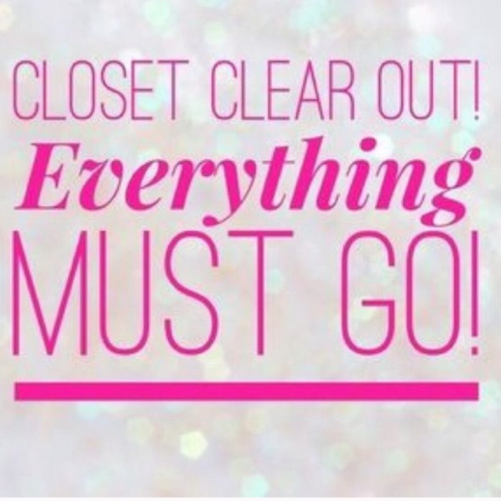 Make me an offer! These clothes got to go!!